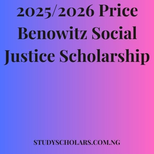 2025/2026 Price Benowitz Social Justice Scholarship Study Scholars