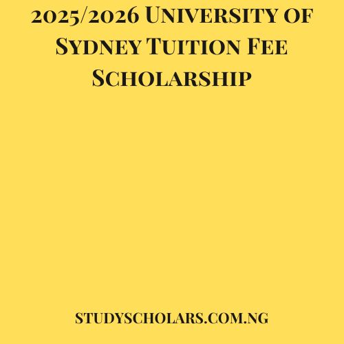 2025/2026 University of Sydney Tuition Fee Scholarship - Study Scholars